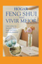 Hogar Feng Shui Para Vivir Mejor : como ubicar los elementos en el hogar para lograr armonia y bienestar