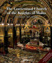 The Conventual Church of the Knights of Malta (Second Edition) : Splendour, History and Art of St John's Co-Cathedral, Valletta