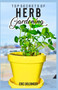 Top Secrets of Herb Gardening : Learn How to Create Your Own Herb Garden