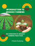 Introduction To Organic Farming : Sustainable Agriculture: An Overview of Organic Farming Practices