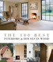 The 100 Best Interiors and Houses in Wood