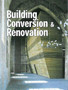 Building Conversion and Renovation