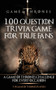 Game of Thrones : 100 Question Trivia Game for True Fans by Michael McDowell - Paperback