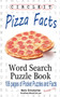 Circle It, Pizza Facts, Word Search, Puzzle Book by Lowry Global Media LLC - Paperback