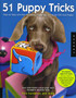 51 Puppy Tricks : Step-by-Step Activities to Engage, Challenge, and Bond with Your Puppy Volume 3