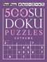 Over 500 Sudoku Puzzles Extreme : Sudoku Puzzle Book Extreme (with answers) by Sudoku Puzzle Books - Paperback