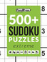 500+ Sudoku Puzzles Book Extreme : Sudoku Puzzle Book Extreme (with answers) by Sudoku Puzzle Books - Paperback