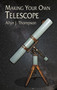 Making Your Own Telescope