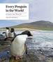 Every Penguin in the World : A Quest to See Them All