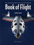 The Book of Flight : The Smithsonian National Air and Space Museum