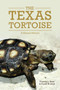 The Texas Tortoise : A Natural History
