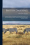 British Dairying : a Handy Volume on the Work of the Dairy Farm for the Use of Technical Instruction Classes, Students in Agricultural Colleges and Dairy Farmers