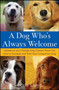 A Dog Who's Always Welcome