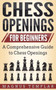 Chess Openings for Beginners : A Comprehensive Guide to Chess Openings by Magnus Templar - Paperback