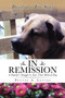In Remission : A Family's Struggle to Save Their Beloved Dog