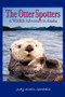 The Otter Spotters : A Wildlife Adventure in Alaska