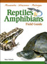 Reptiles & Amphibians of Minnesota, Wisconsin and Michigan Field Guide