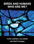 Birds and Humans : who are we? : 5