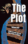 The Plot : A Brilliant and Startling Theory on the Origin and Demise of the Dinosaurs