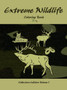 Extreme Wildlife : Coloring Book