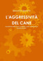 L'Aggressivita del Cane