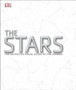 The Stars : The Definitive Visual Guide to the Cosmos