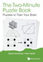 Two-minute Puzzle Book, The: Puzzles To Train Your Brain by David Hillel Goodman - Paperback