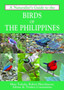 Naturalist's Guide to the Birds of the Philippines