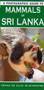 A Photographic Guide to Mammals of Sri Lanka