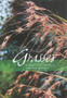 Australian Grasses : A Gardener's Guide to Native Grasses, Sedges, Rushes & Grasstrees