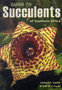 Guide to Succulents of Southern Africa