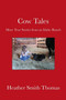 Cow Tales : More True Stories from an Idaho Ranch
