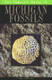 The Complete Guide to Michigan Fossils
