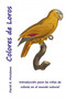 Colores de Loros : Introduccion de un Nino a los Colores : 1