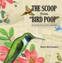 Scoop from Bird Poop : 35 Years of Wild Bird Rescues