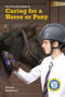 Caring for a Horse or Pony : A Pony Club Guide