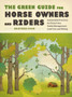 Green Guide for Horse Owners and Riders Green Guide for Horse Owners and Riders