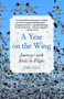 A Year on the Wing : Journeys with Birds in Flight