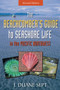 Beachcomber's Guide to Seashore Life in the Pacific Northwest : Revised Edition