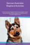 German Australian Shepherd Activities German Australian Shepherd Tricks, Games & Agility Includes : German Australian Shepherd Beginner to Advanced Tricks, Fun Games, Agility & More