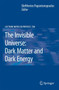 The Invisible Universe: Dark Matter and Dark Energy : 720