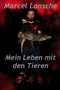 Mein Leben mit den Tieren