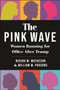 The Pink Wave : Women Running for Office After Trump