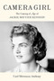 Camera Girl : The Coming of Age of Jackie Bouvier Kennedy