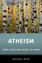 Atheism : What Everyone Needs to Know??