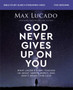 God Never Gives Up on You Bible Study Guide plus Streaming Video : What Jacobs Story Teaches Us About Grace, Mercy, and Gods Relentless Love