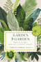 Garden to Garden : Through the Bible from Eden to Eternal Paradise