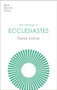 The Message of Ecclesiastes : A Time To Mourn And A Time To Dance