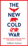 The New Cold War : The US, Russia and China - From Kosovo to Ukraine