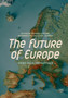 The Future of Europe : Views from the Capitals